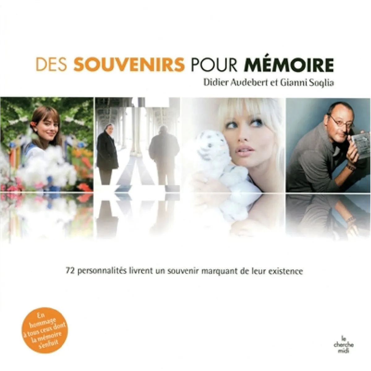 Des souvenirs pour mémoire : 72 personnalités livrent un souvenir marquant de leur existence · Occasion