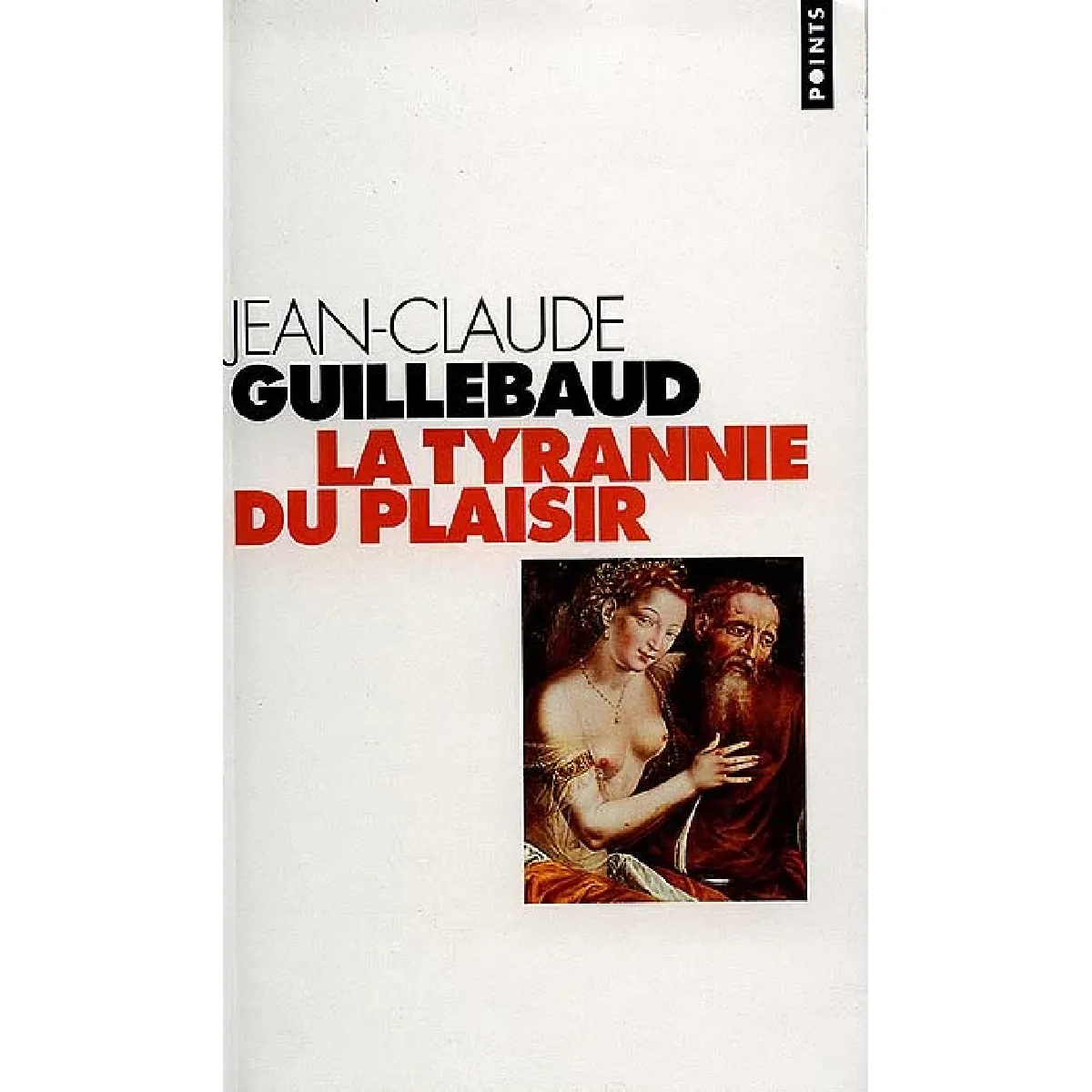 La tyrannie du plaisir · Occasion
