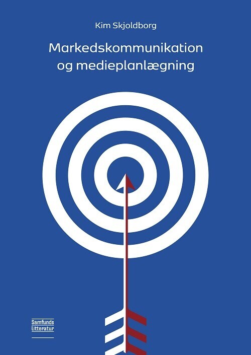 Markedskommunikation Og Medieplanlægning - Kim Skjoldborg - Bog