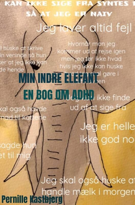 Min Indre Elefant - Pernille Kastbjerg - Bog