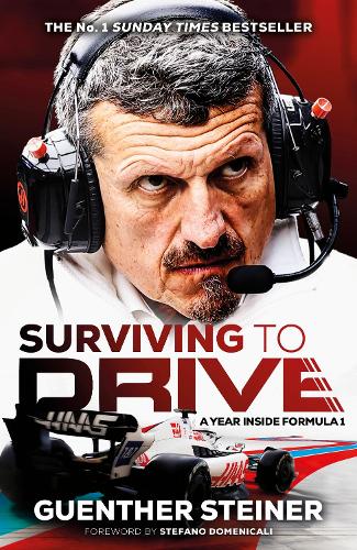 Surviving to Drive: A jaw-dropping account of a year inside Formula 1. (Hardback)