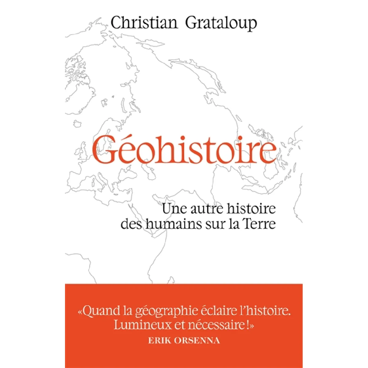 Géohistoire : une autre histoire des humains sur la Terre · Occasion