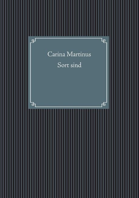 Sort Sind - Carina Martinus - Bog