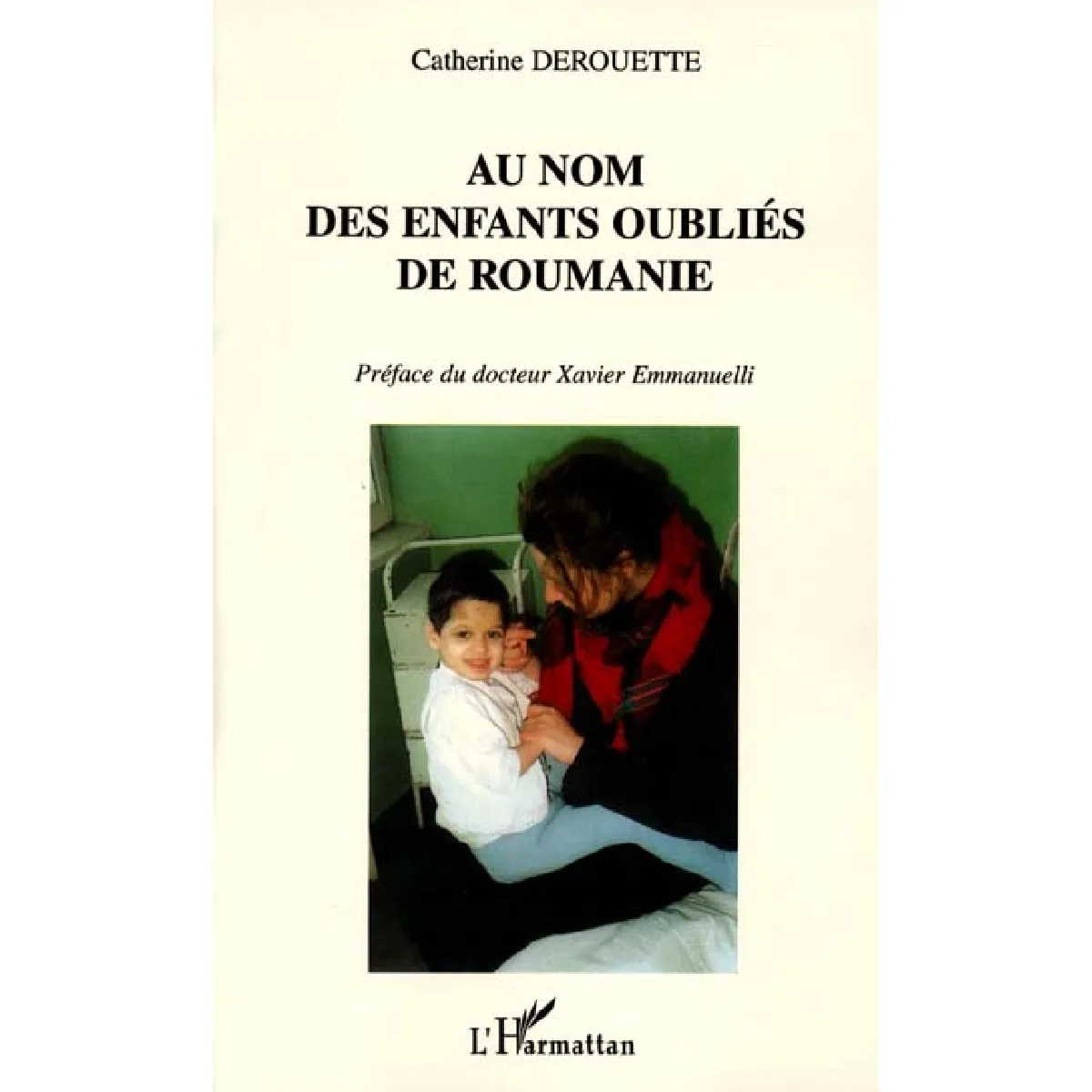 Au nom des enfants oubliés de Roumanie · Occasion