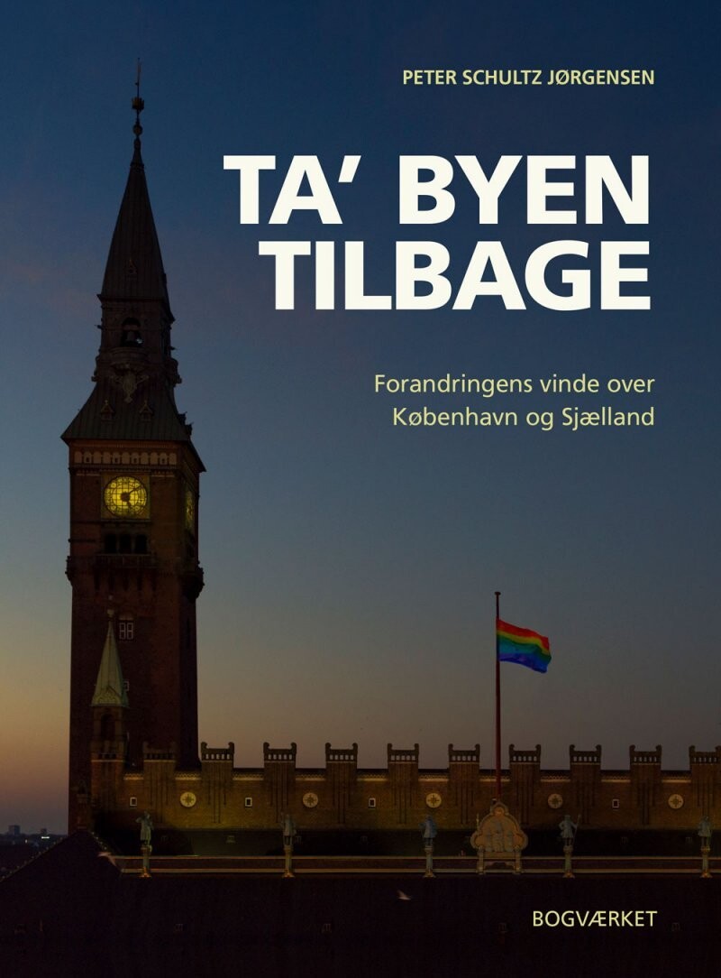 Ta' Byen Tilbage - Peter Schultz Jørgensen - Bog