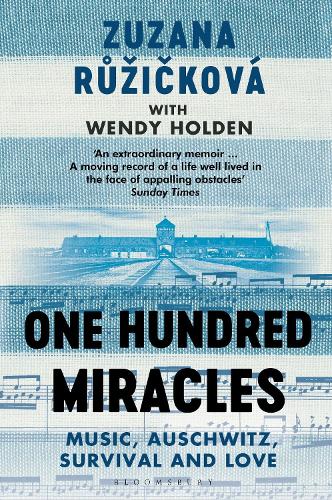 One Hundred Miracles: Music, Auschwitz, Survival and Love (Paperback)
