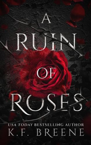 A Ruin of Roses - Deliciously Dark Fairytales (Paperback)