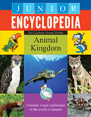 Junior Encyclopedia Animal Kingdom (Hardback)