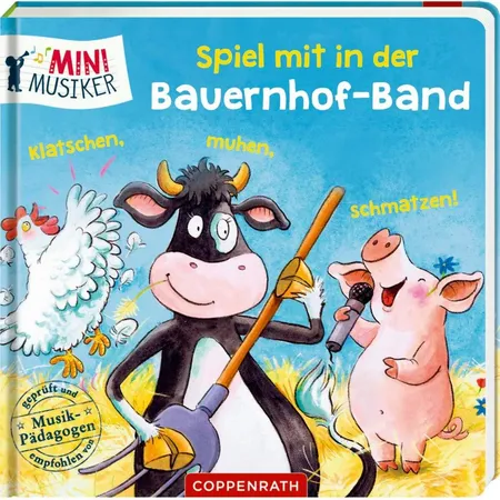 Coppenrath Verlag Spiel mit in der Bauernhof-Band: Klatschen, muhen, schmatzen!