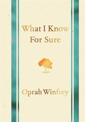 What I Know for Sure (Hardback)