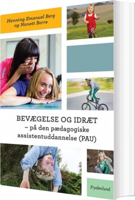 Bevægelse Og Idræt - Henning Emanuel Berg - Bog