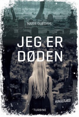 Jeg Er Døden - #Ungletlæst - Marie Duedahl - Bog
