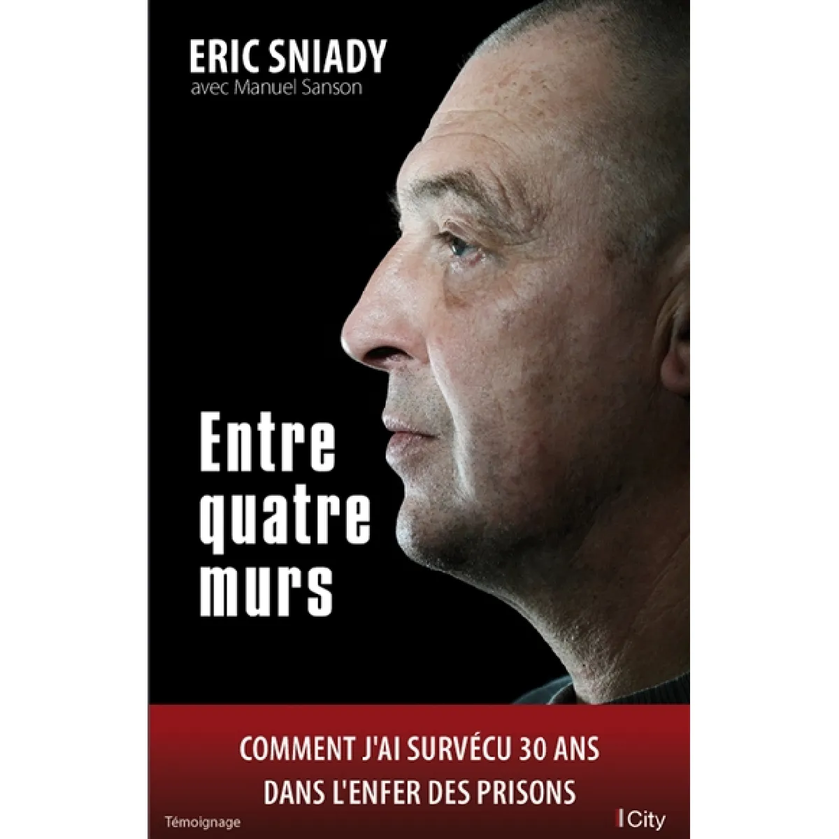 Entre quatre murs : comment j'ai survécu 30 ans dans l'enfer des prisons · Occasion