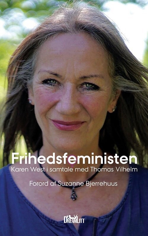 Frihedsfeministen - Karen West - Thomas Vilhelm - Bog