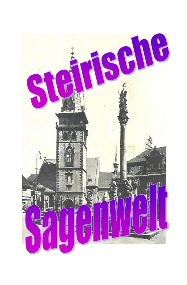 Steirische Sagenwelt