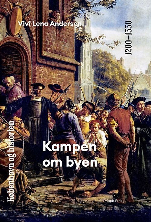 København Og Historien Bind 3 - Vivi Lena Andersen - Bog