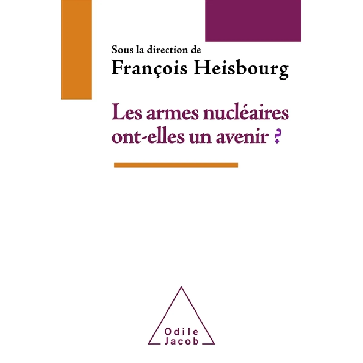 Les armes nucléaires ont-elles un avenir ? · Occasion