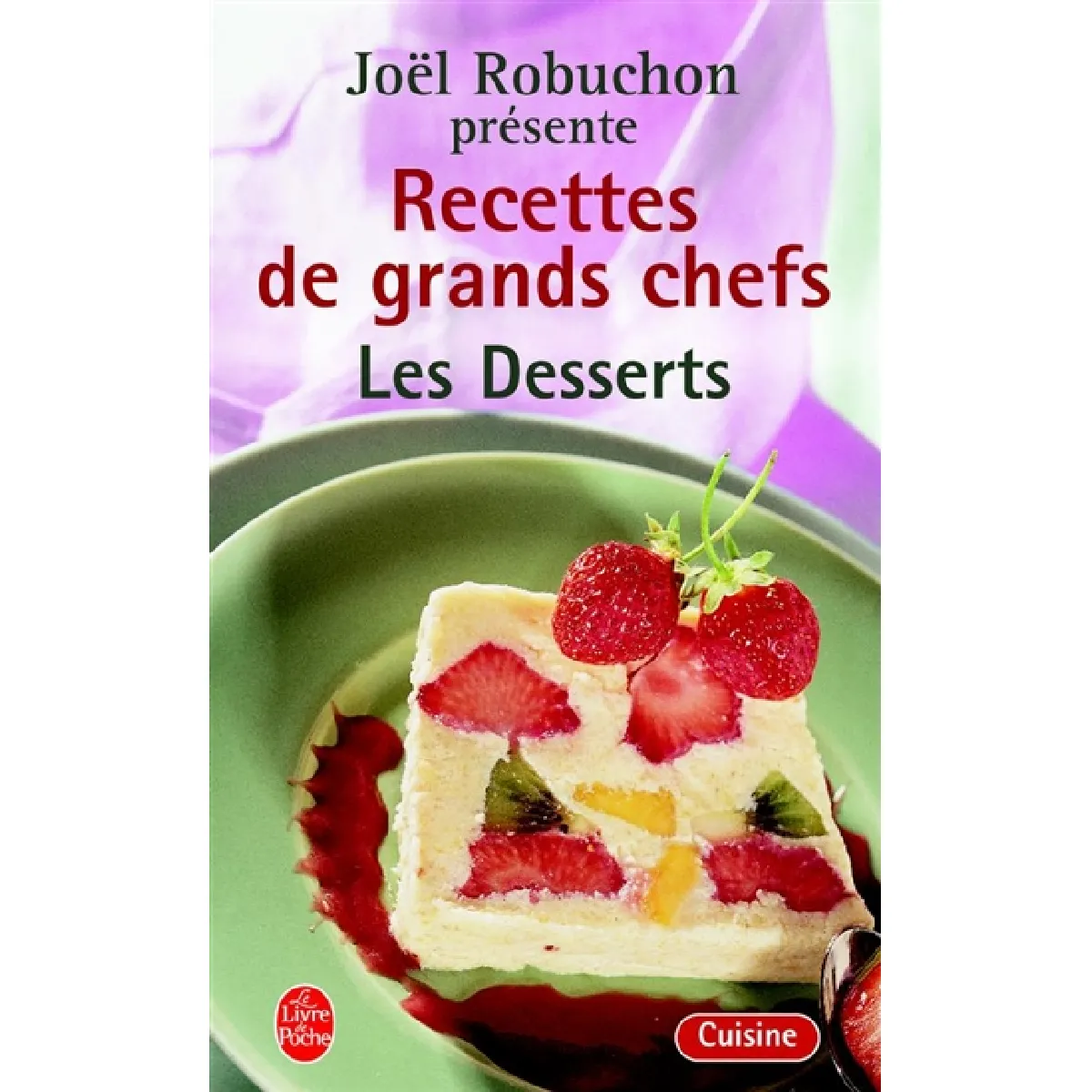 Recettes de grands chefs. Vol. 2004. Les desserts · Occasion