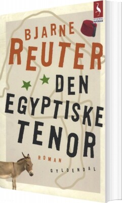 Den Egyptiske Tenor - Bjarne Reuter - Bog