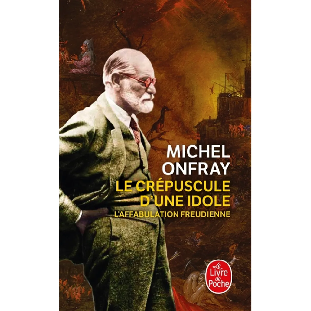 Le crépuscule d'une idole : l'affabulation freudienne · Occasion