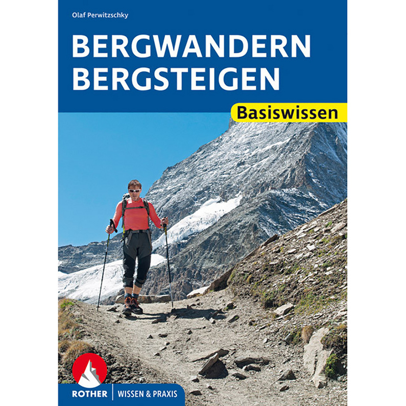 Rother Bergwandern, Bergsteigen - Alpine Lehrschrift