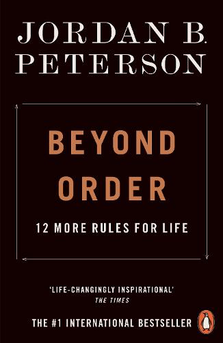 Beyond Order: 12 More Rules for Life (Paperback)