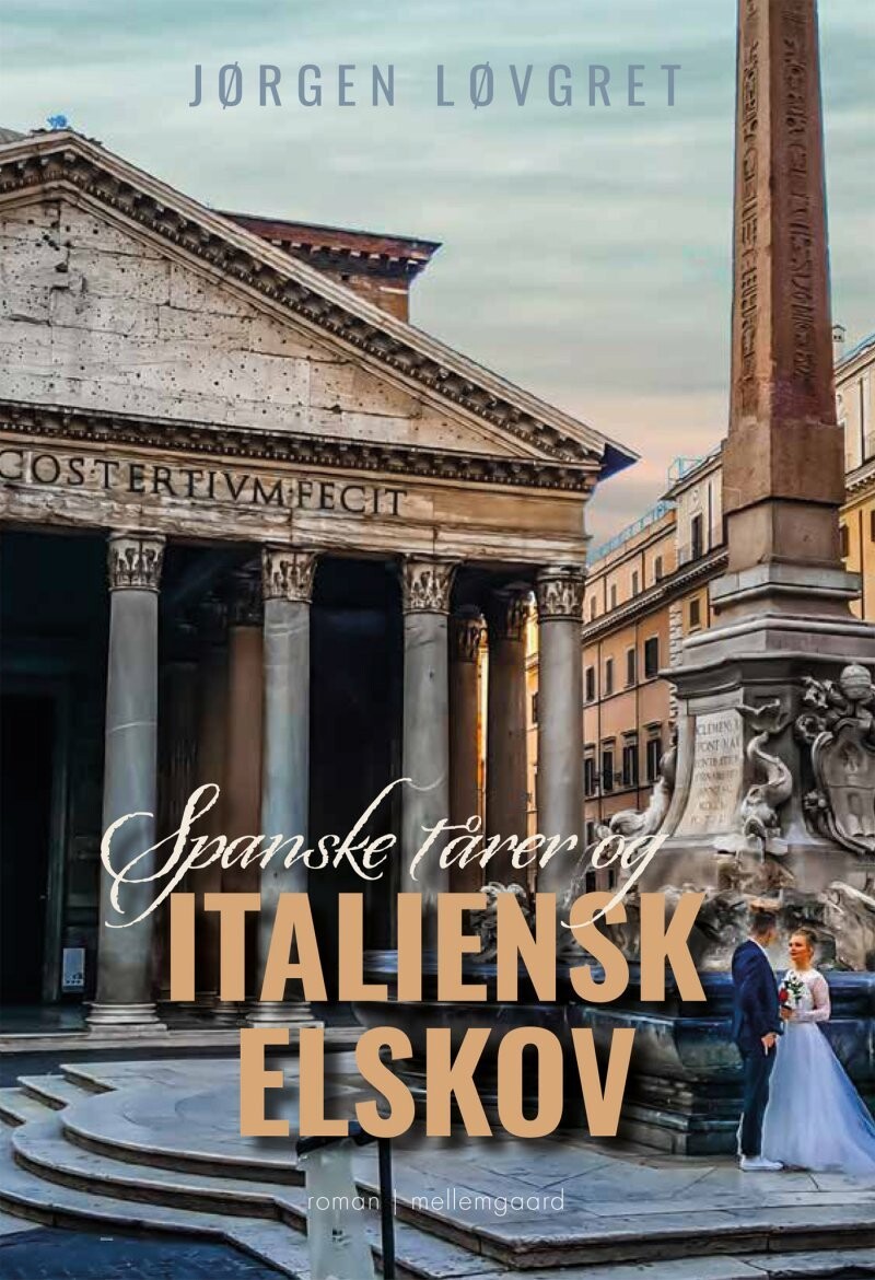 Spanske Tårer Og Italiensk Elskov - Jørgen Løvgret - Bog