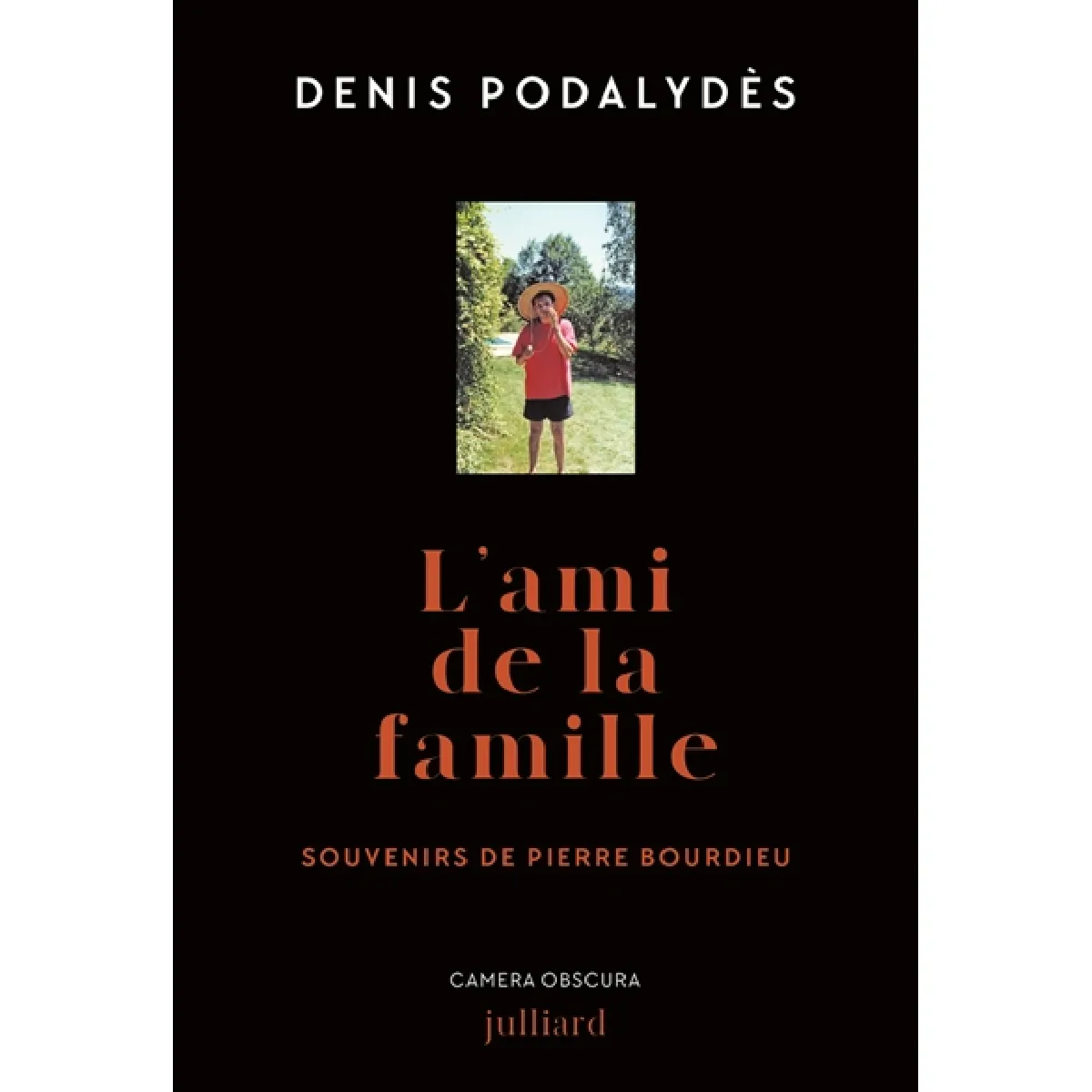 L'ami de la famille : souvenirs de Pierre Bourdieu