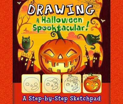 Drawing a Halloween Spooktacular - My First Sketchpad (Paperback)