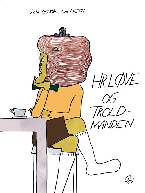 Hr. Løve Og Troldmanden - Jan Oksbøl Callesen - Bog