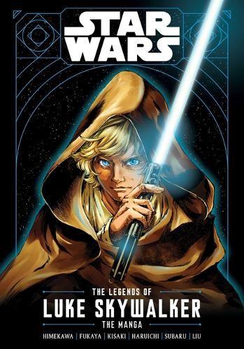 Star Wars: The Legends of Luke Skywalkerhe Manga - Star Wars: The Legends of Luke Skywalker - The Manga (Paperback)