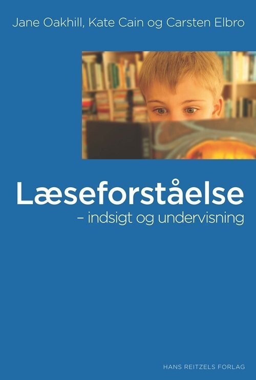 Læseforståelse - Indsigt Og Undervisning - Carsten Elbro - Bog