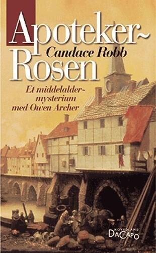 Apotekerrosen - Candace Robb - Bog
