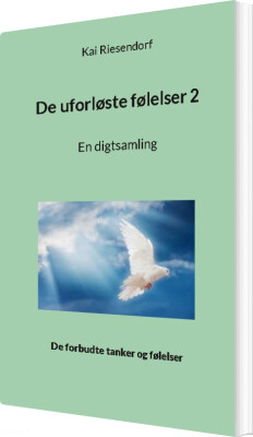 De Uforløste Følelser 2 - Kai Riesendorf - Bog