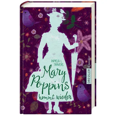 Dressler Pamela L. Travers - Mary Poppins kommt wieder
