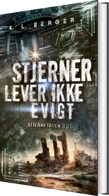 Stjerner Lever Ikke Evigt - K. L. Berger - Bog