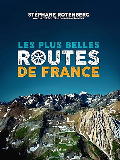 LES PLUS BELLES ROUTES DE FRANCE
