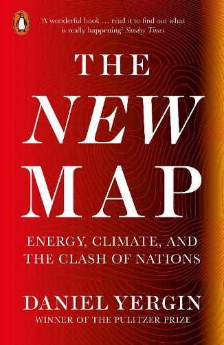 The New Map: Energy, Climate, and the Clash of Nations (Paperback)