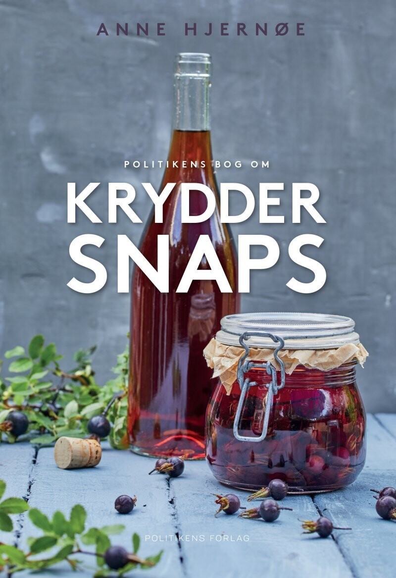 Politikens Bog Om Kryddersnaps - Anne Hjernøe - Bog