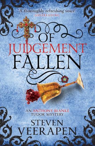 Of Judgement Fallen: An Anthony Blanke Tudor Mystery - The Anthony Blanke Mysteries (Paperback)