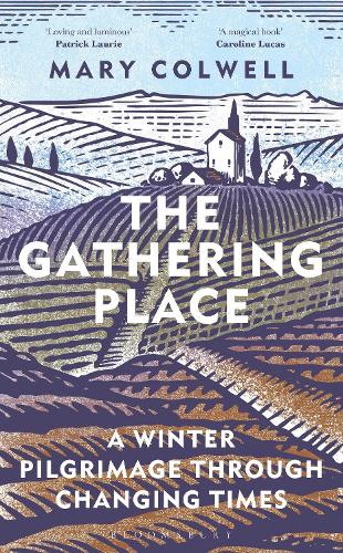 The Gathering Place: A Winter Pilgrimage Through Changing Times (Hardback)