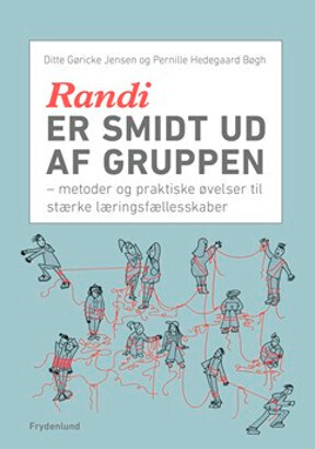 Randi Er Smidt Ud Af Gruppen - Pernille Hedegaard Bøgh - Bog