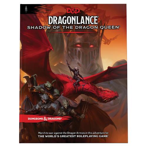 Dragonlance: Shadow of the Dragon Queen (Dungeons & Dragons Adventure Book) (Hardback)