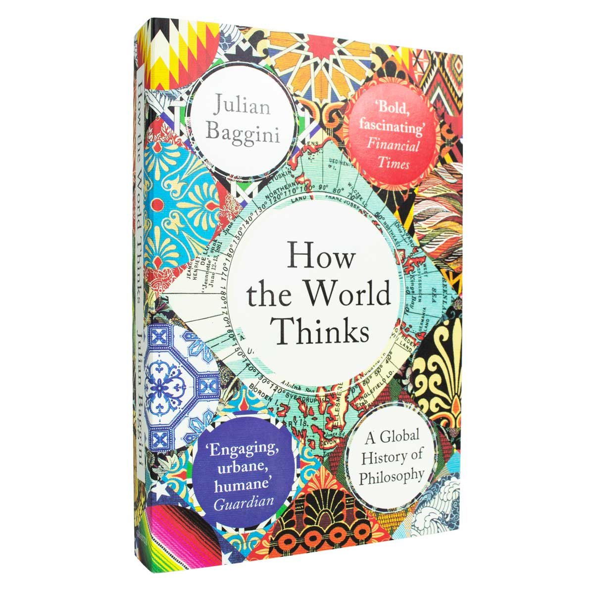 How the World Thinks: A Global History of Philosophy (Paperback)