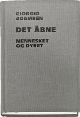 Det Åbne - Giorgio Agamben - Bog