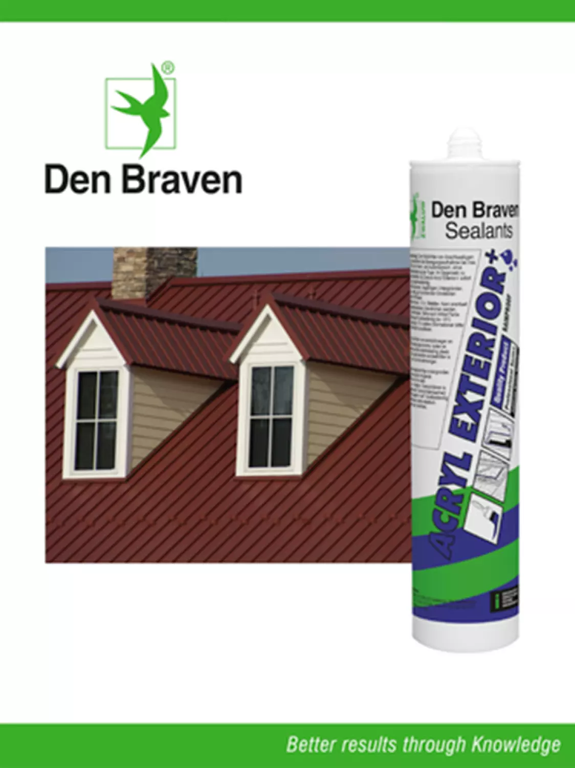 Zwaluw Den Braven Acryl Exterior  Bruin 310Ml Koker