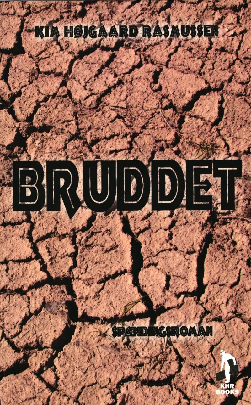 Bruddet - Kim Højgaard Rasmussen - Bog