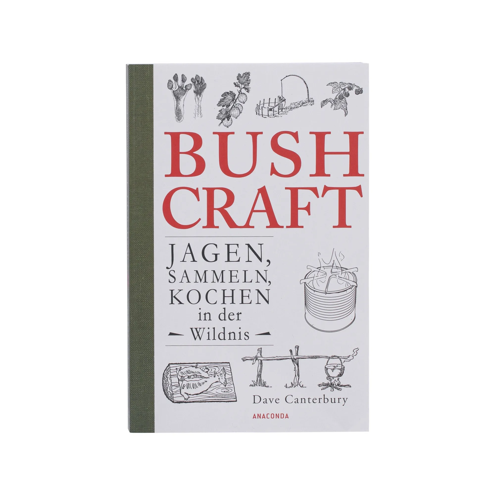 Anaconda Verlag -  Buch Bushcraft – Jagen Sammeln Kochen in der Wildnis