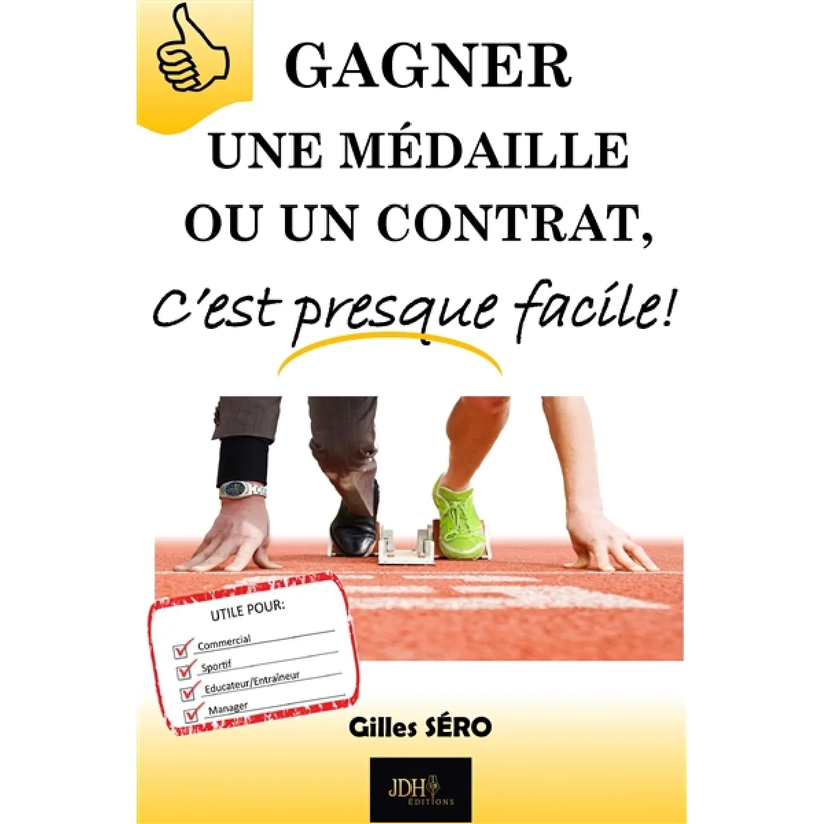 Gagner une médaille ou un contrat, c'est presque facile ! · Occasion
