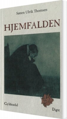 Hjemfalden - Søren Ulrik Thomsen - Bog
